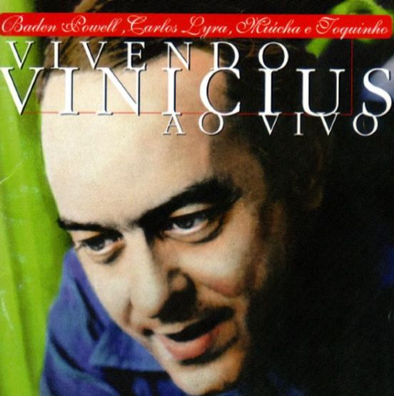 1999 - Vivendo Vinicius ao vivo