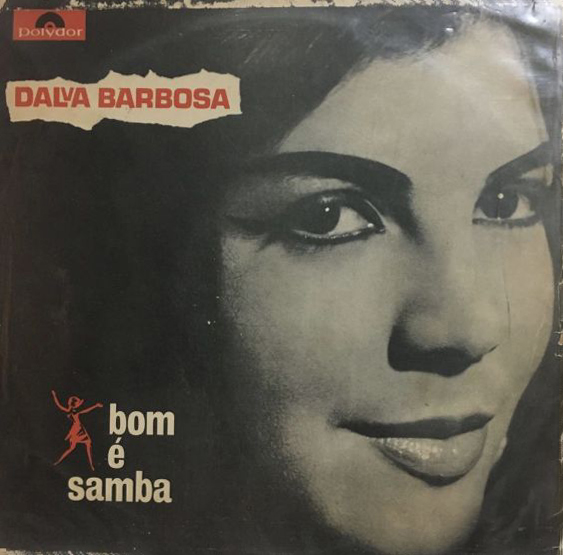 Dalva Barbosa – Bom É Samba (LP, 1965) 