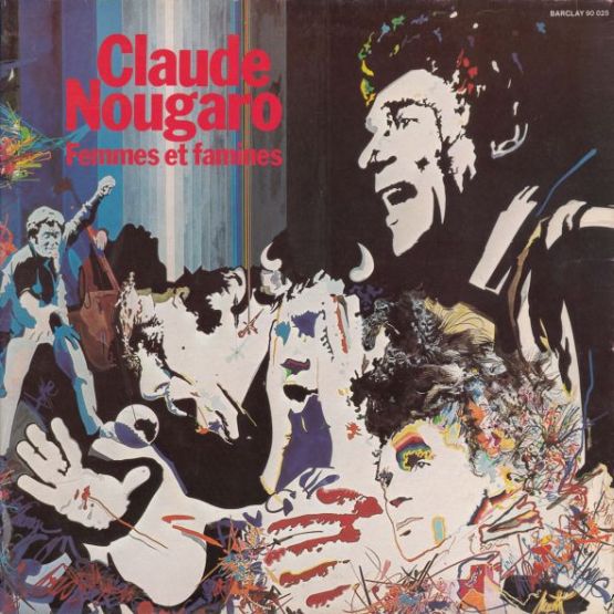 Claude Nougaro - Femmes et Famines (LP, 1976) 