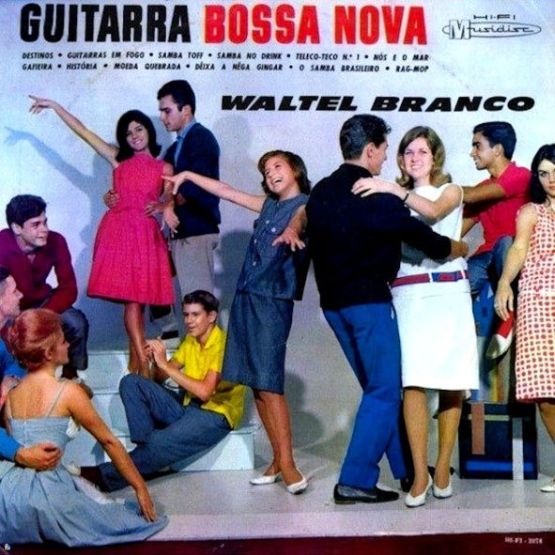 1963 - Waltel Branco - Guitarra Bossa Nova