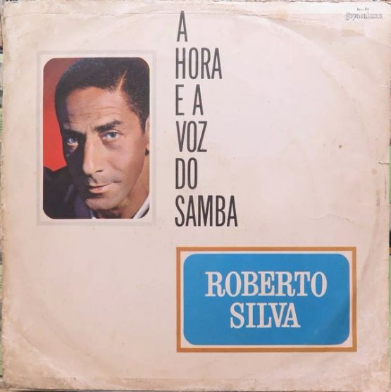 1968 - Roberto Silva – A Hora E A Voz Do Samba