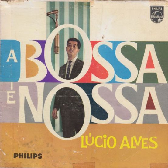Lúcio Alves  A Bossa É Nossa (LP, 1960) 